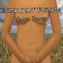 Zinkin Prim : Quiero Tenerte